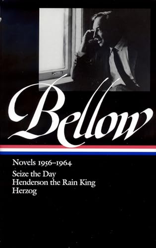 Saul Bellow: Novels 1956-1964 (LOA #169): Seize the Day / Henderson the Rain King / Herzog (Library of America Saul Bellow Edition, Band 2)